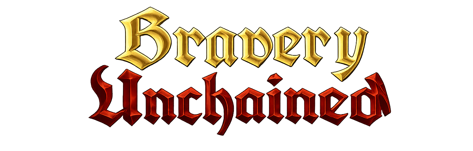 Bravery Unchained
